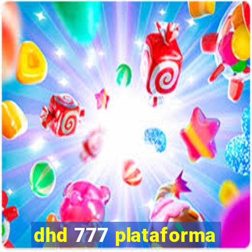 dhd 777 plataforma